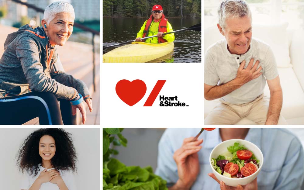 Collage of images related to Heart & Stroke. Their logo is in the middle.